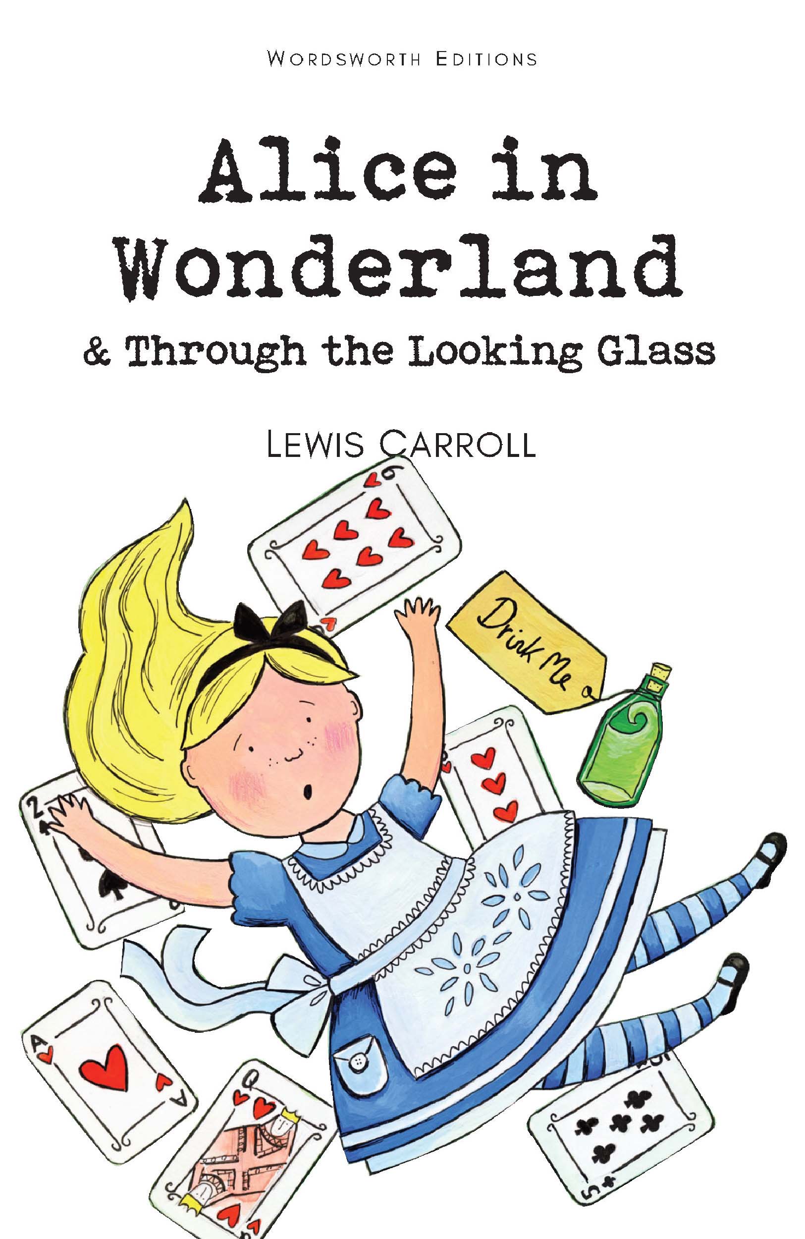 Alice's Adventures in Wonderland and Through the Looking Glass