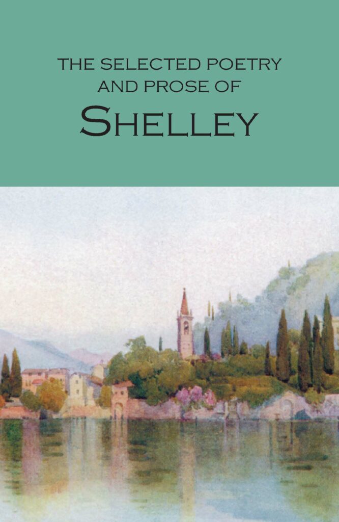 The Selected Poetry and Prose of Shelley